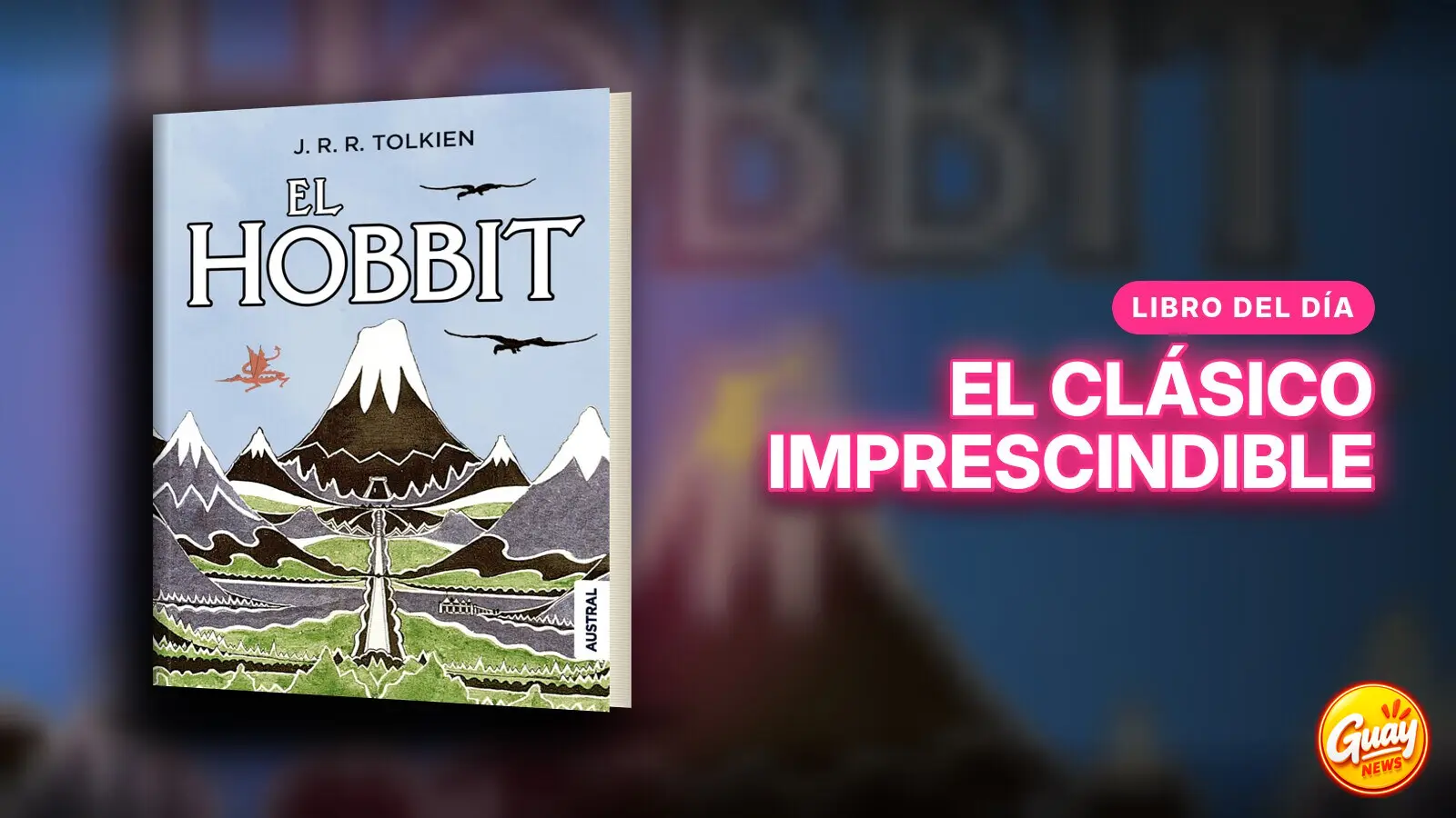 Portada de «El Hobbit», de J. R. R. Tolkien: el libro del día en la Librería de GUAY.news