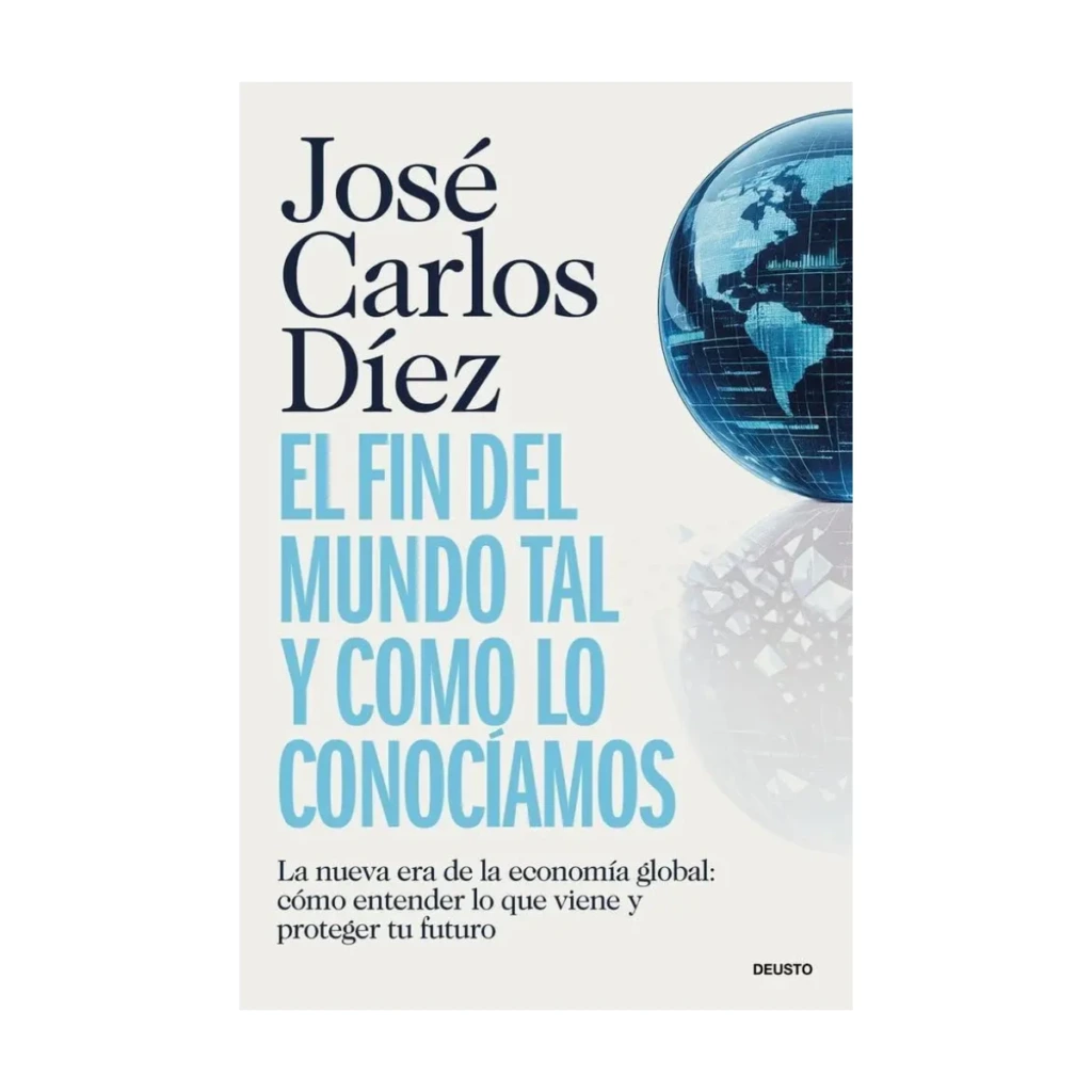 El fin del mundo tal y como lo conocíamos, de José Carlos Díez