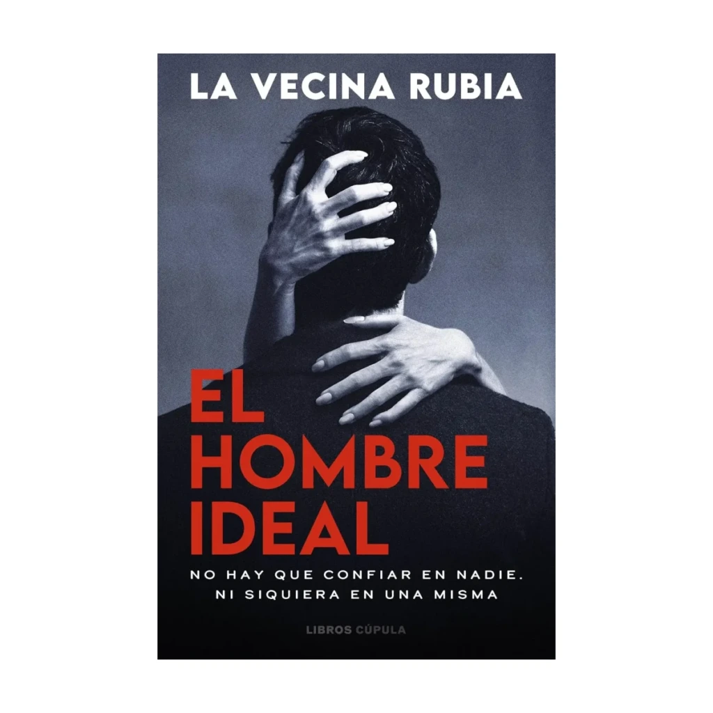 El hombre ideal, de La Vecina Rubia