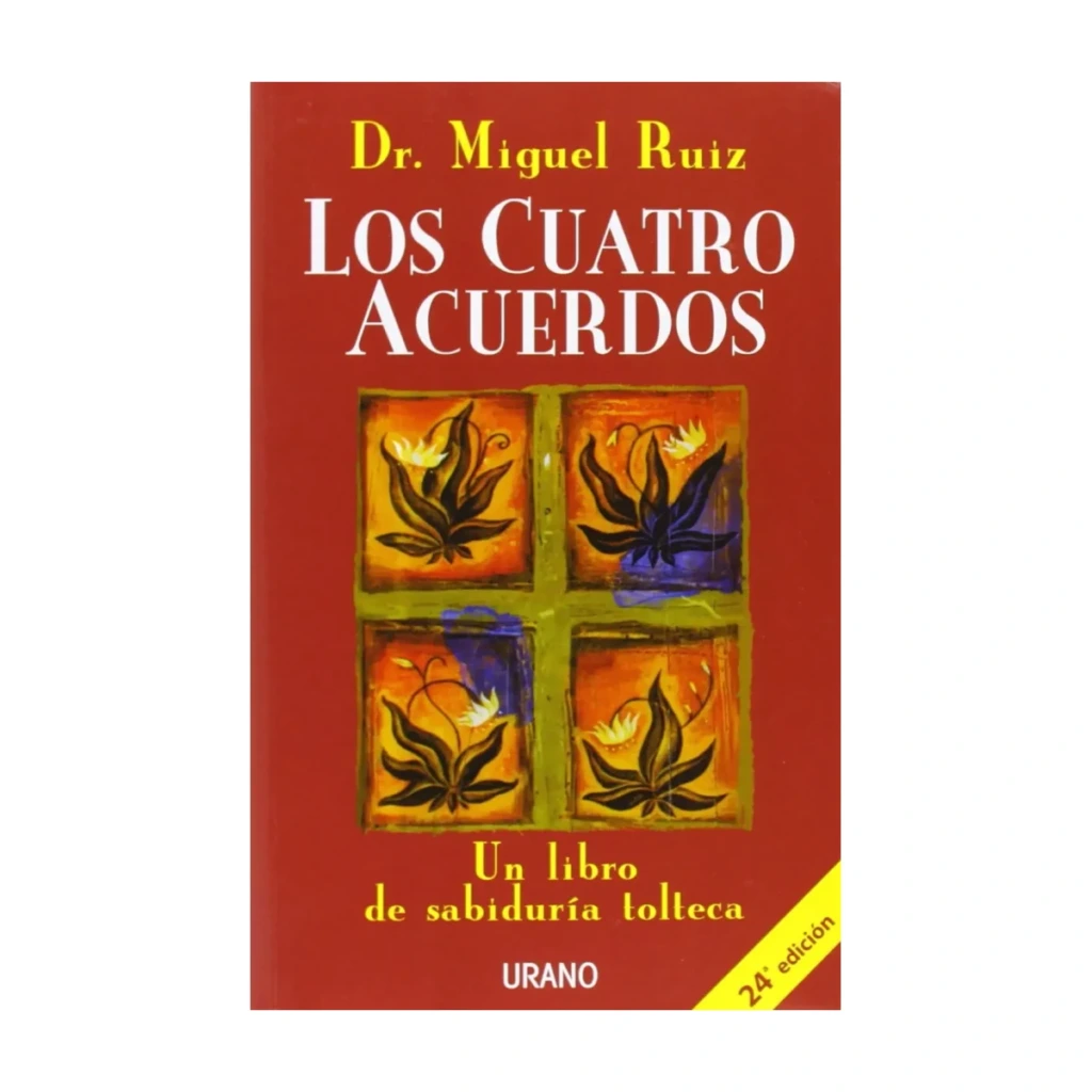 Los cuatro acuerdos, de Miguel Ruiz