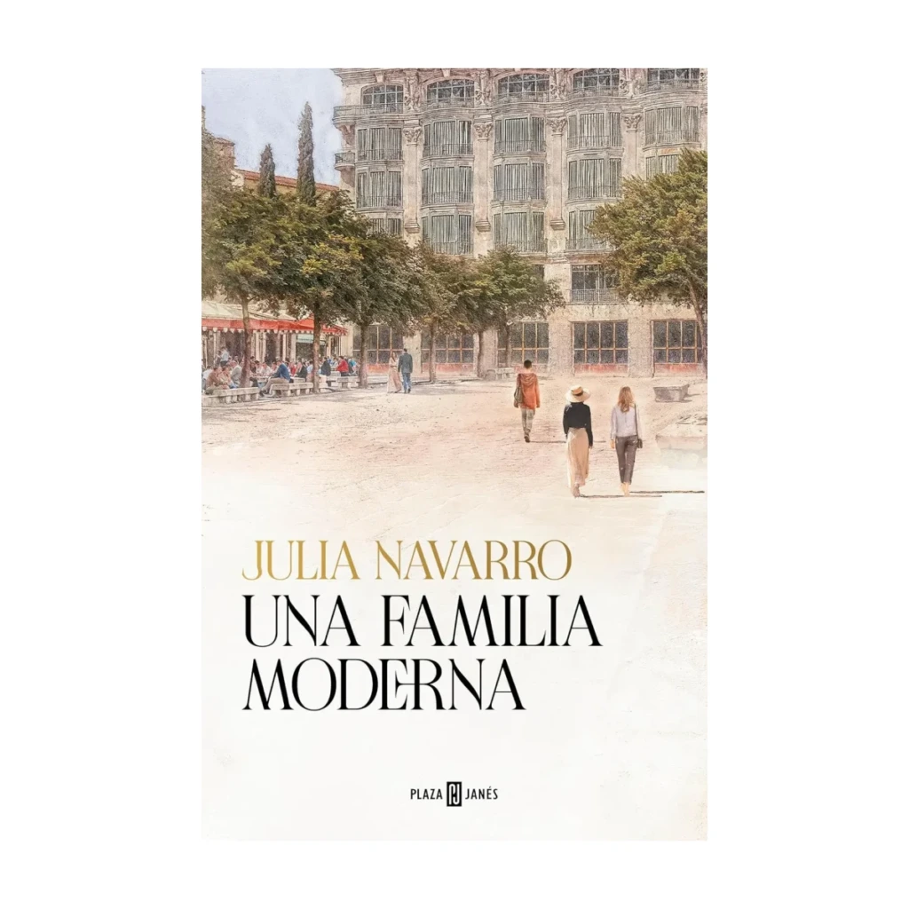 Una familia moderna, de Julia Navarro
