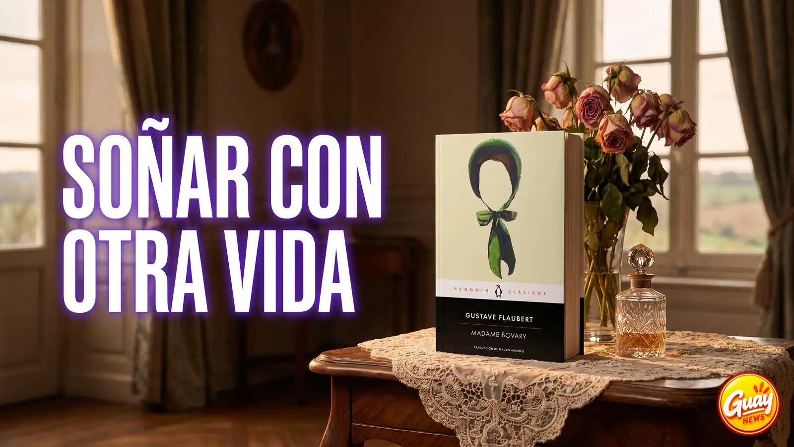 «Madame Bovary», de Gustave Flaubert: un retrato eterno sobre la búsqueda de lo ideal