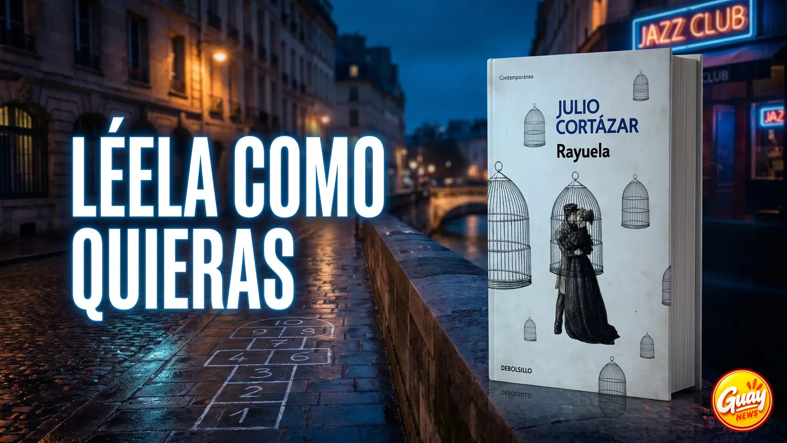 «Rayuela», de Julio Cortázar: una invitación a romper las reglas de la lectura