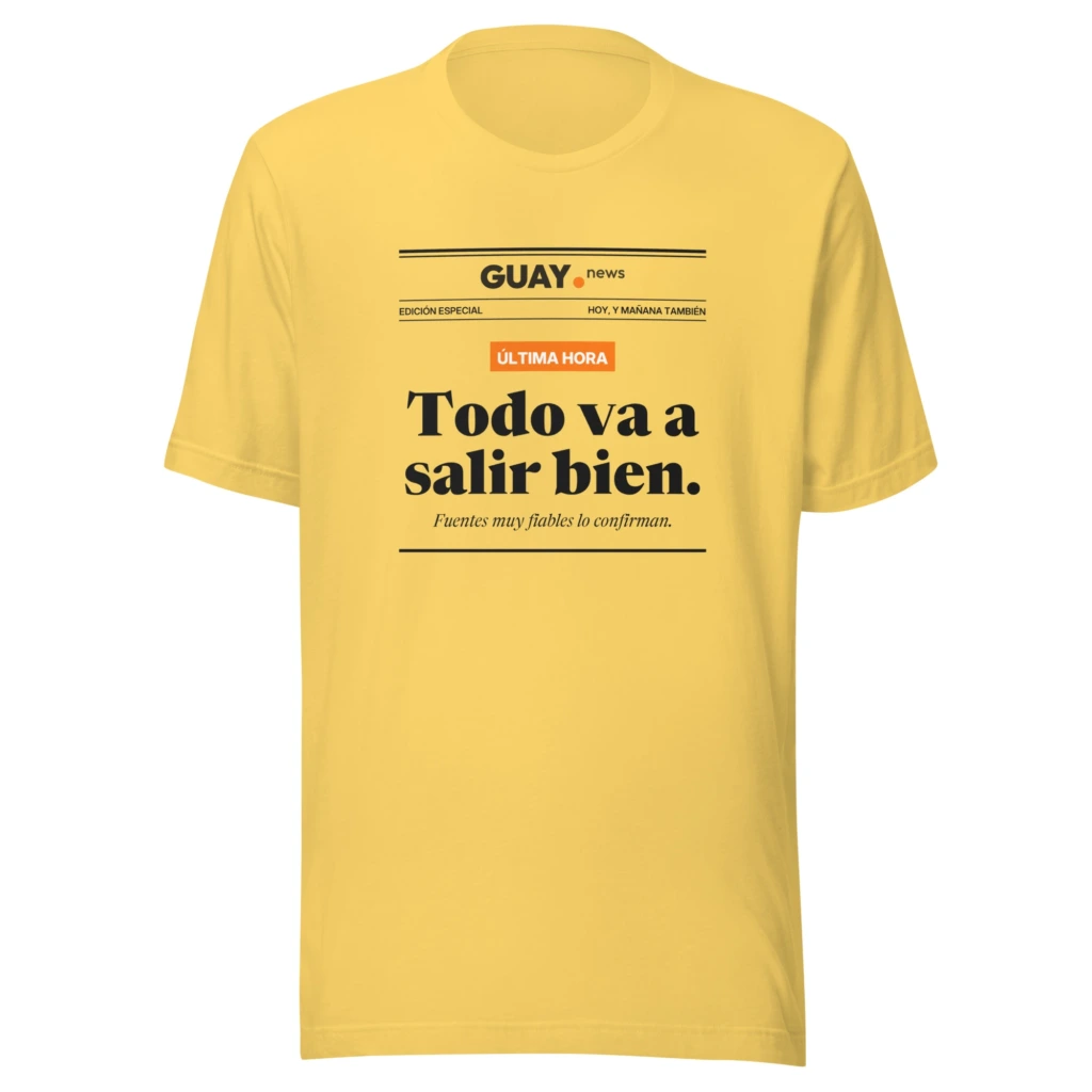Camiseta «Última hora: todo va a salir bien» de GUAY.news en color amarillo